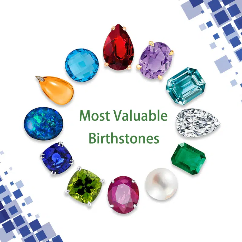 Most Valuable Birthstones